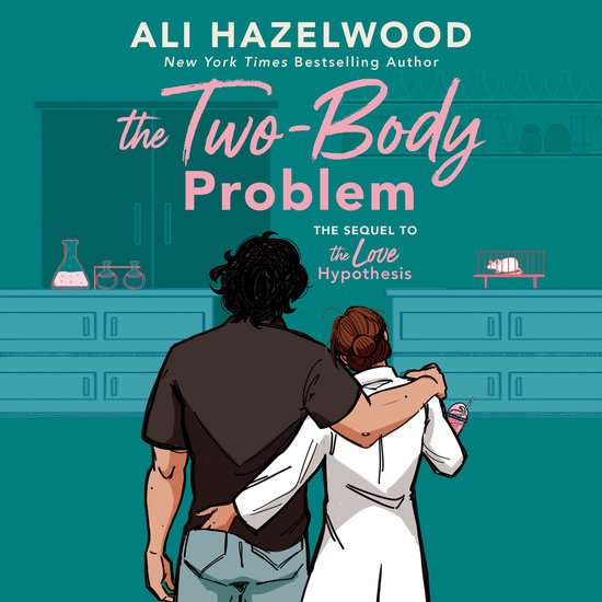 Boekomslag: een stel in een laboratorium onder de titel The Two-Body Problem door Ali Hazelwood.