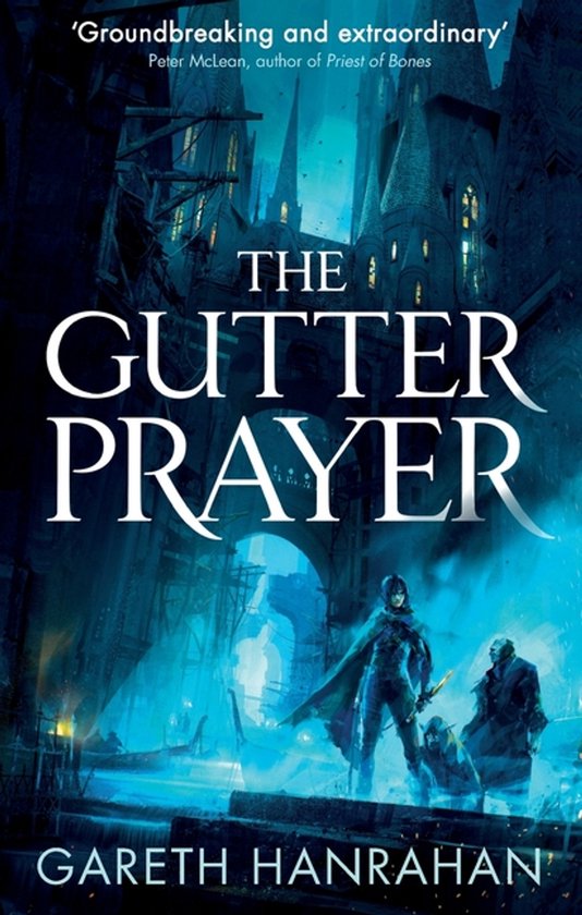 Boekomslag van 'The Gutter Prayer' met de tekst 'Groundbreaking and extraordinary' en de titel.