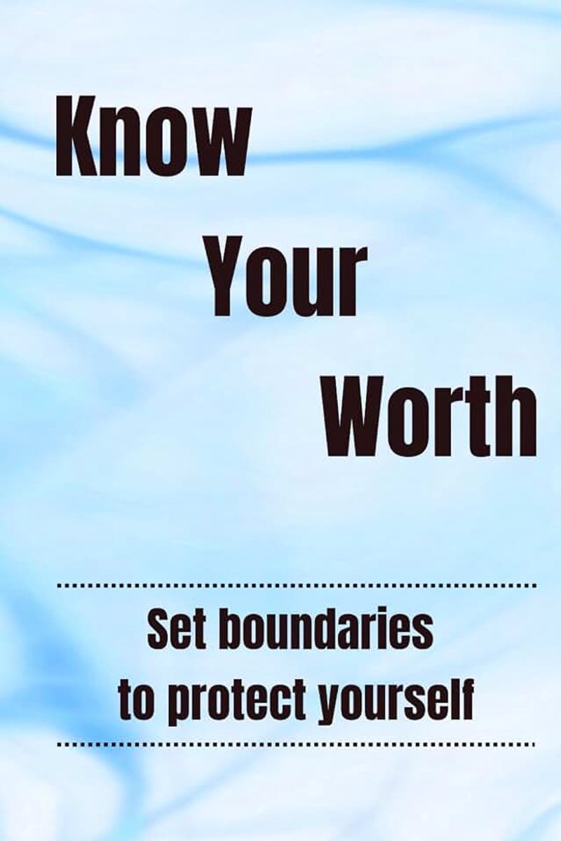 Your worth, set boundaries