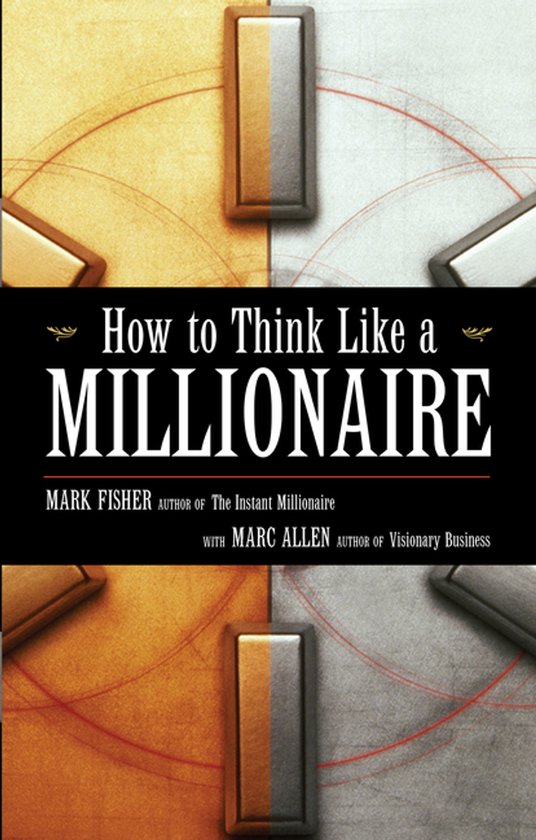 Boek "How to Think Like a MILLIONAIRE" van Mark Fisher en Marc Allen, met een abstracte achtergrond.