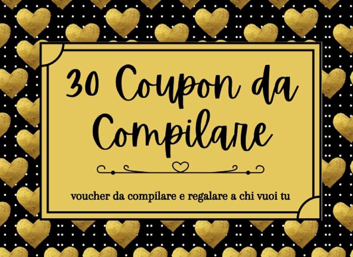 30 Coupon da Compilare: voucher da compilare e regalare a chi vuoi tu | Idea regalo, Natale, compleanno, festa della mamma/papà | Idea Regalo per Tutte le Occasioni