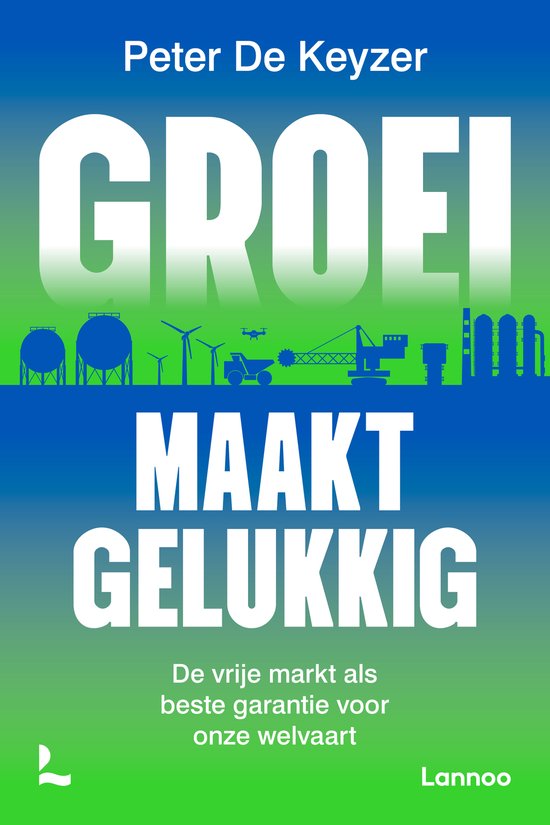 Boekomslag 'Groei maakt gelukkig' door Peter De Keyzer met industriële silhouetten op een blauw-groene achtergrond.