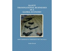 Illicit Transnational Businesses in a Global Economy