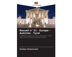 Recueil n° 21 - Europe - Autriche - Tyrol