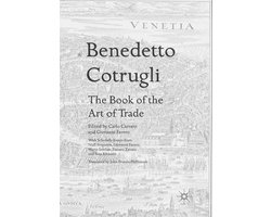 Benedetto Cotrugli – The Book of the Art of Trade