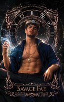 Ruthless Boys of the Zodiac- Savage Fae (Book 2 in the Ruthless Boys of the Zodiac Series)