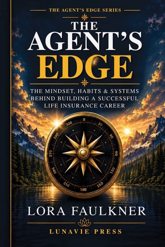 Couverture du livre The Agent's Edge par Lora Faulkner, illustrée d'une boussole dorée devant des montagnes au coucher du soleil.