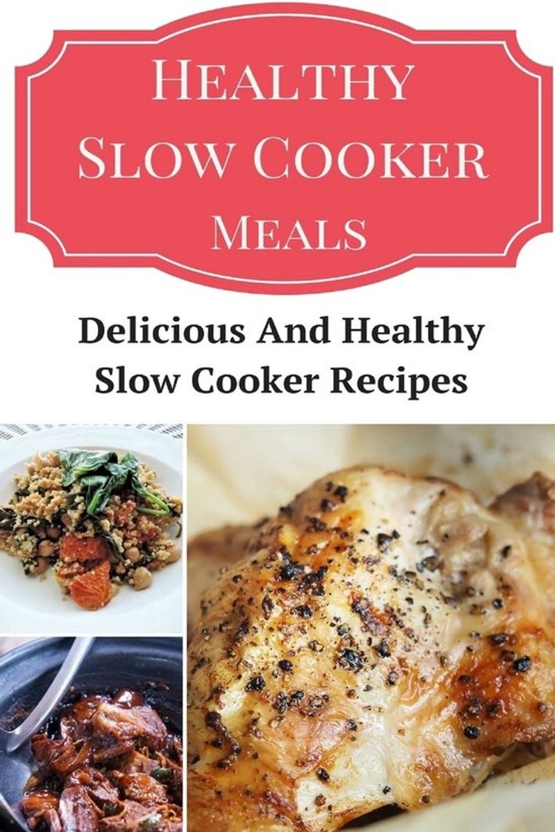 Gezonde Recepten voor de Slowcooker: Gemakkelijk en Lekker Koken