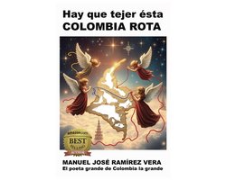 Hay Que Tejer Ésta Colombia Rota