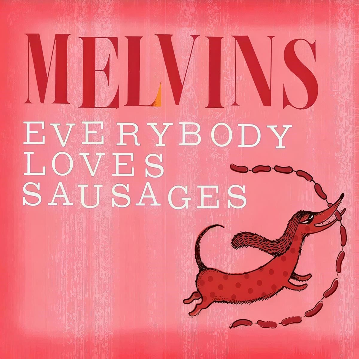The Melvins - Everybody Loves Sausages (2 LP) (Coloured Vinyl)