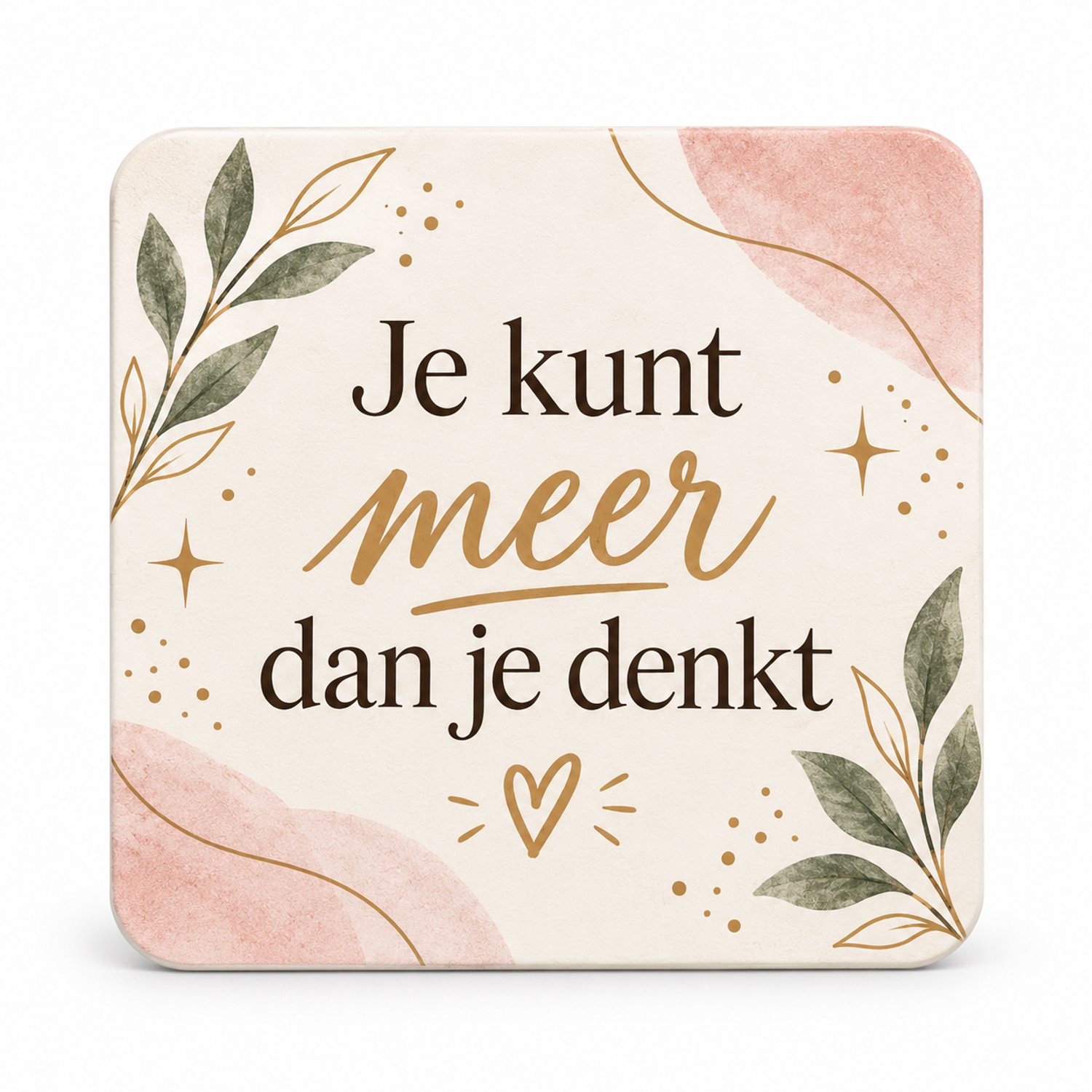 Motivatie MDF onderzetter 10 x 10 cm met tekst ‘Je kunt meer dan je denkt’ – beige met bladeren