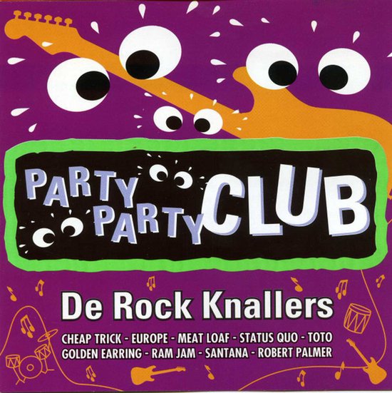 Paarse albumhoes 'Party Party Club' met googly eyes, een gitaar, en de tekst 'De Rock Knallers'.