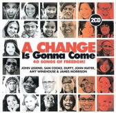 A Change Is Gonna Come - 40 Songs Of Freedom
