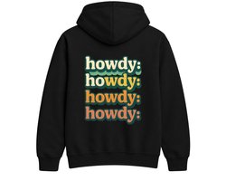 Howdy Hoodie – Howdy: Howdy: Howdy: Howdy: – Retro Outfit – Unisex Hoodie voor Dames & Heren – Leuk Cadeau