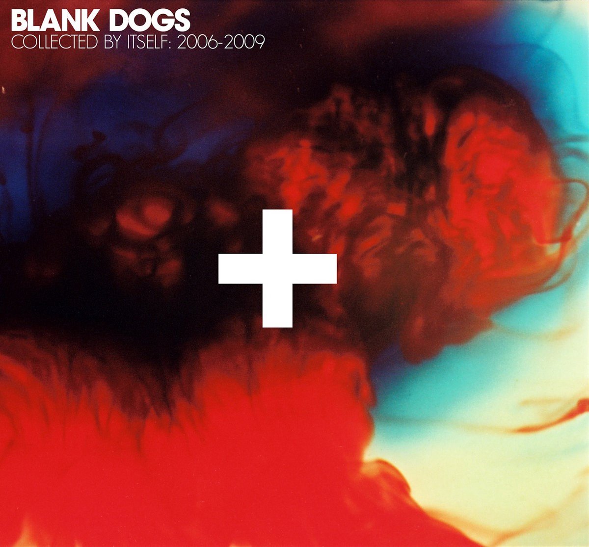 Blank Dogs - Collected By Itself 2006-2009 (CD)