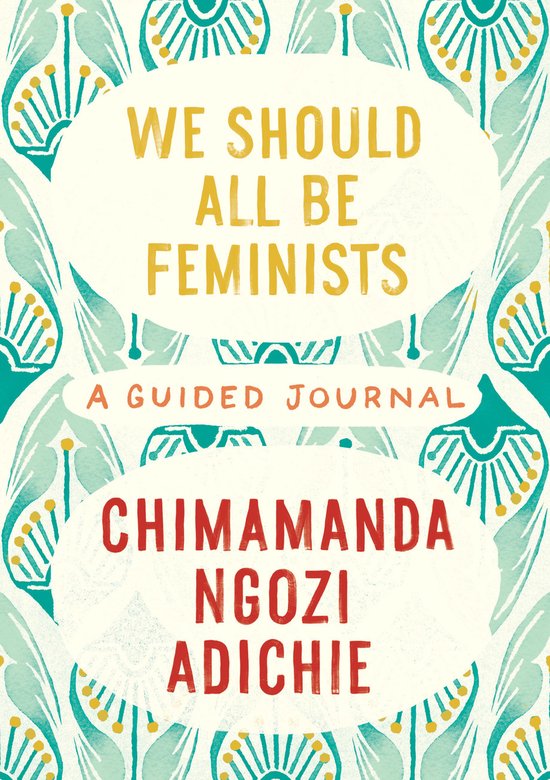 We Should All Be Feminists: A Guided Journal - cover
