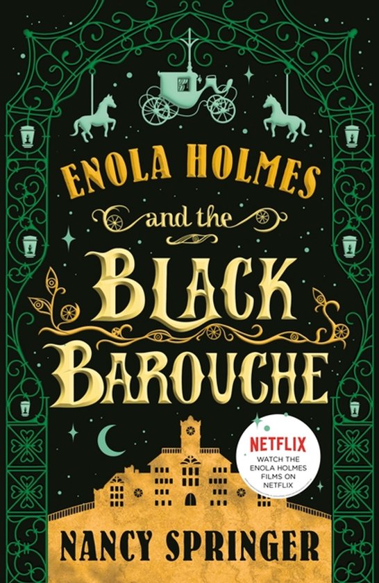 Boekomslag van 'Enola Holmes en de Zwarte Barouche' met sierlijke groene rand, koets met paarden, sterren, maan en gebouw.