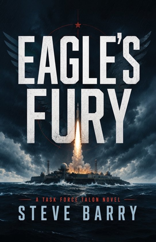 Eagle's Fury, A Task Force Talon Novel - cover