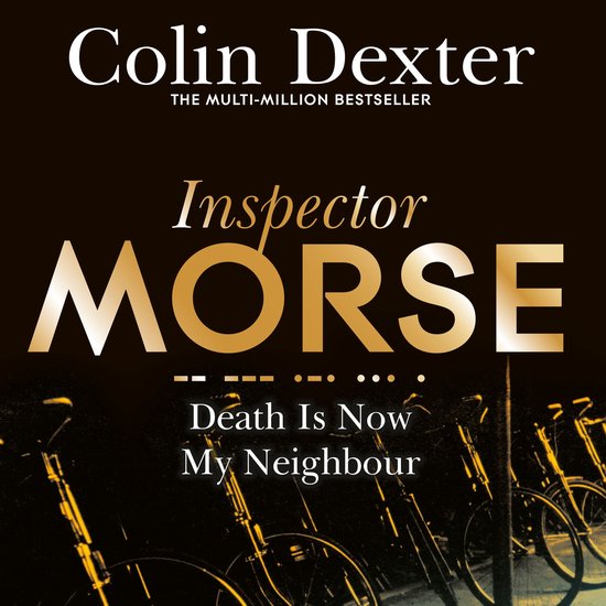 Inspector Morse Mysteries12- Death is Now My Neighbour - cover