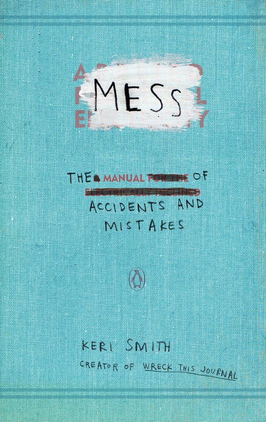 Couverture bleu clair avec le titre 'MESS' en grosses lettres noires sur un rectangle blanc. En dessous, 'THE MANUAL OF ACCIDENTS AND MISTAKES' et le nom KERI SMITH.