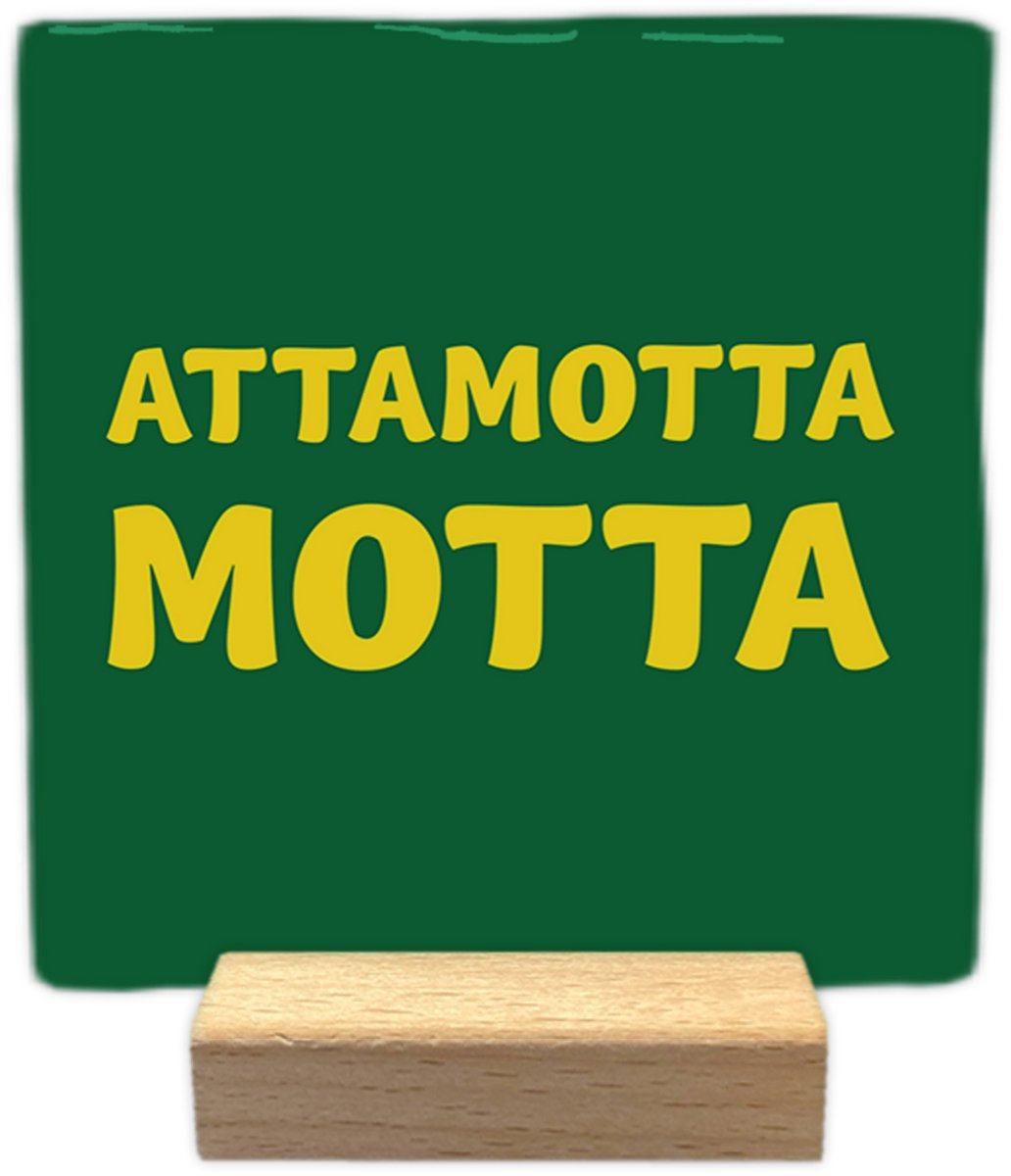Artige Decoratie tegeltje met tekst - Attamotta motta - keramisch - 10x10 cm - inclusief houder Groen