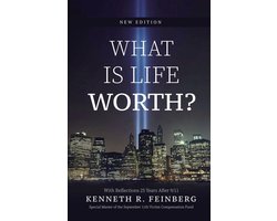 What Is Life Worth? New Edition with Reflections 25 Years After 9/11