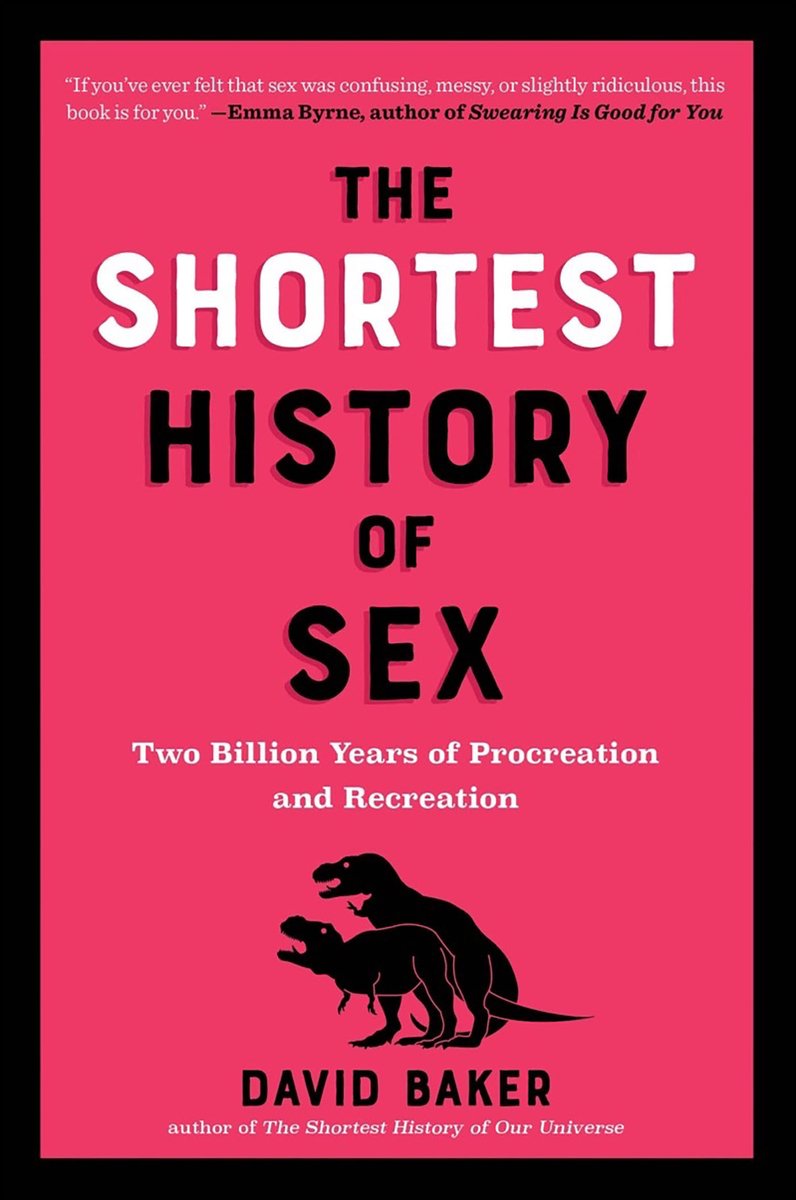The Shortest History Series - The Shortest History Of Sex