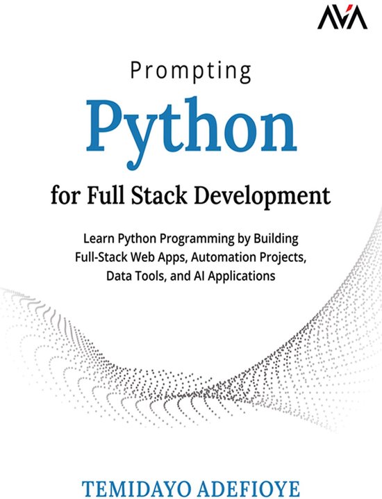 Boekomslag 'Prompting Python for Full Stack Development' met de titel in blauw en zwarte tekst op een witte achtergrond.