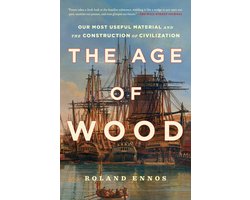 The Age of Wood