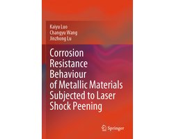 Corrosion Resistance Behaviour of Metallic Materials Subjected to Laser Shock Peening