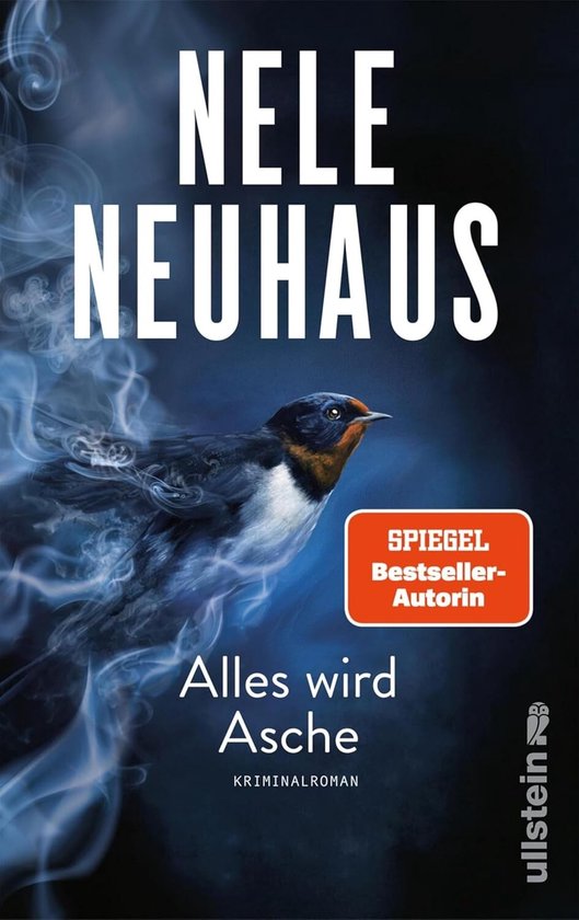 Couverture du livre 'Alles wird Asche' de Nele Neuhaus, avec une hirondelle sur fond sombre avec des volutes de fumée. "SPIEGEL Bestseller-Autorin".