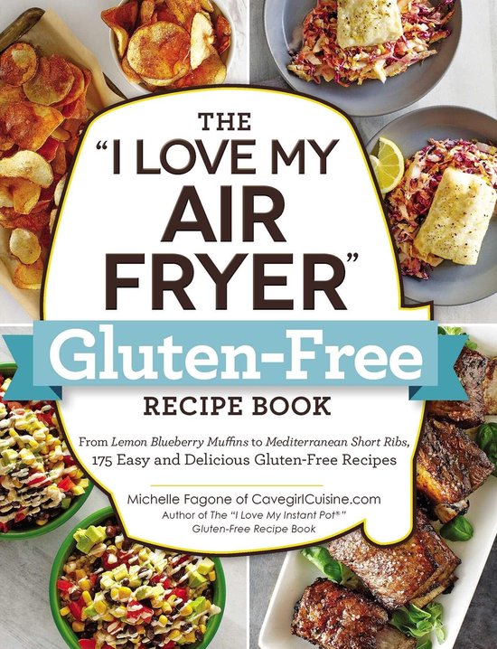 The I Love My Air Fryer GlutenFree Recipe Book From Lemon Bl ... - cover