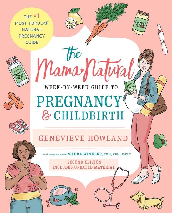 The Mama Natural Week-by-Week Guide to Pregnancy and Childbi ... - cover