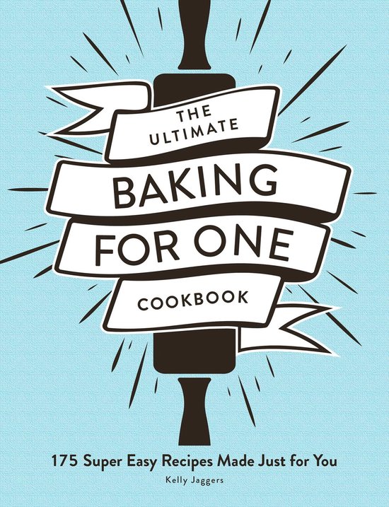 Ultimate for One Cookbooks Series-The Ultimate Baking for On ... - cover