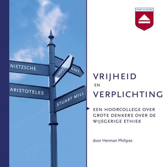 Uithangbord met namen van filosofen: Nietzsche, Aristoteles, Hobbes, Stuart Mill. Titel: VRIJHEID EN VERPLICHTING.