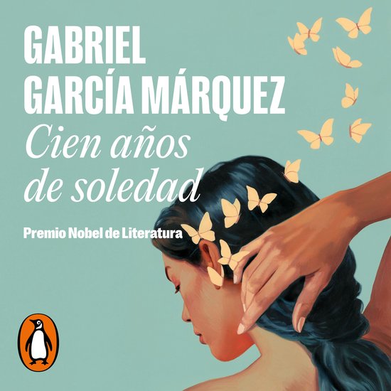 Couverture du livre Cien años de soledad, avec le titre, l'auteur Gabriel García Márquez, et des papillons autour du profil d'une femme.