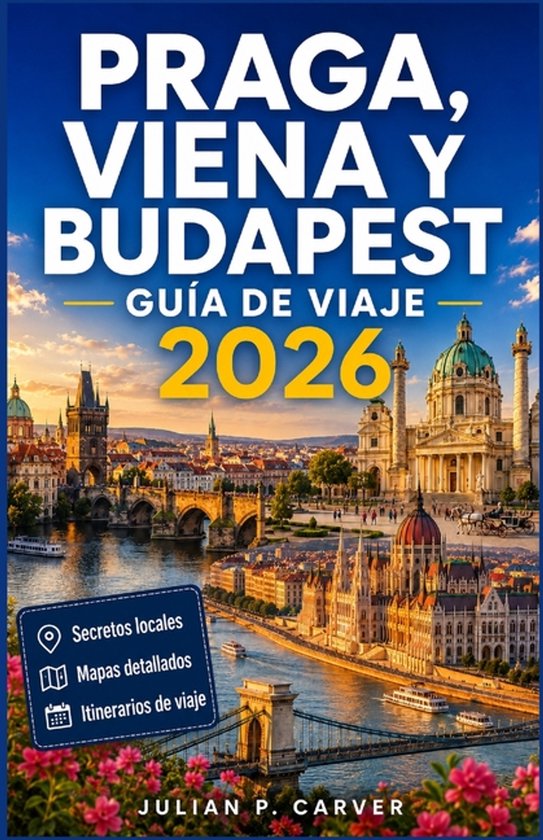 Praga, Viena y Budapest Guía de viaje 2026 - cover