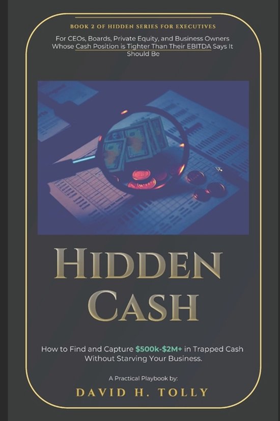 The Hidden Series Source-Of-Truth Reference- HIDDEN CASH How ... - cover