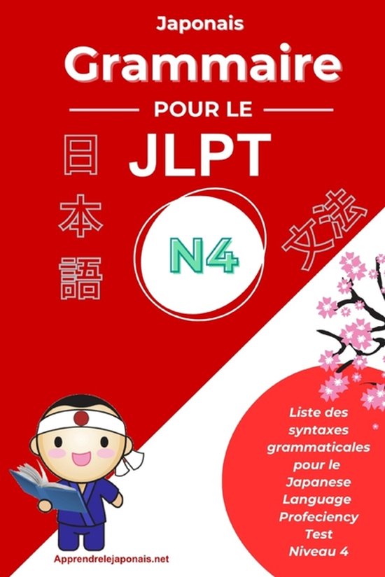 Grammaire Japonaise Jlpt- Japonais Grammaire pour le JLPT N4 - cover