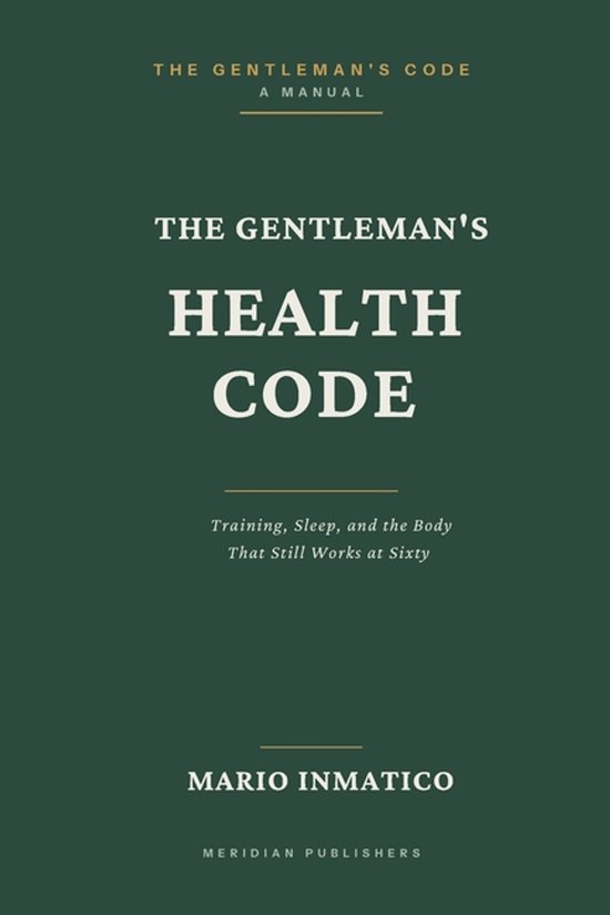 The Modern Gentleman's Code-The Gentleman's Health Code - cover
