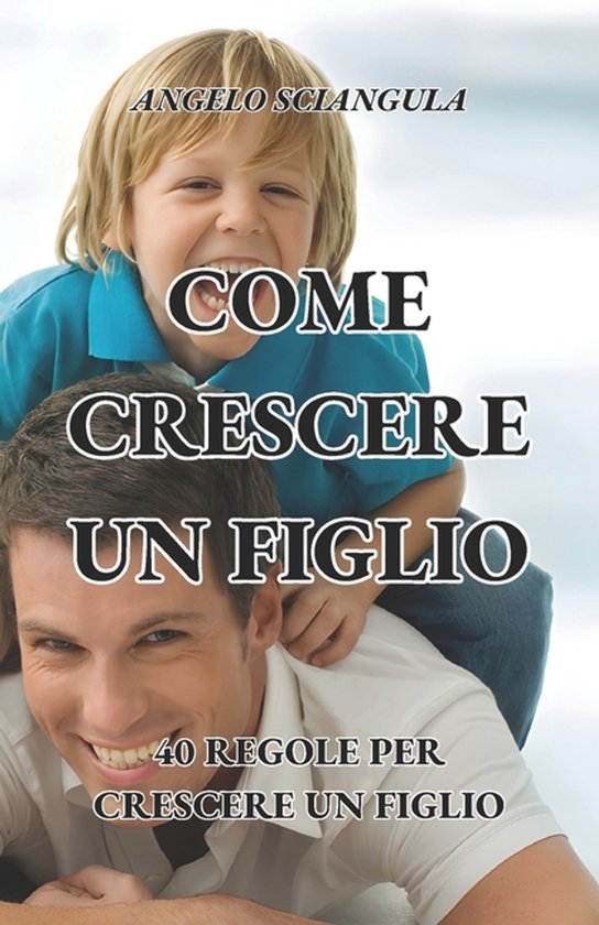 Come Crescere Un Figlio - cover