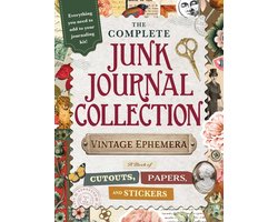 The Complete Junk Journal Collection: Vintage Ephemera: A Book of Cutouts, Papers, and Stickers