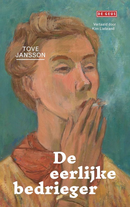 Boek kaft met schilderij van een vrouw die rookt. Titel: De eerlijke bedrieger. Auteur: Tove Jansson. Uitgever: De Geus.