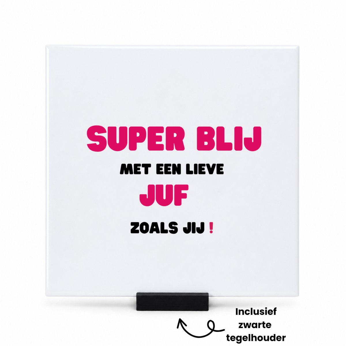 Hacebo super blij met een lieve juf zoals jij tegeltje met tegelhouder - Juf - leraressen - tegeltjes met tekst - verjaardag - cadeautje voor juf - juf artikelen - kado - geschenk - collega's - spreuktegels - 15x15 CM Wit