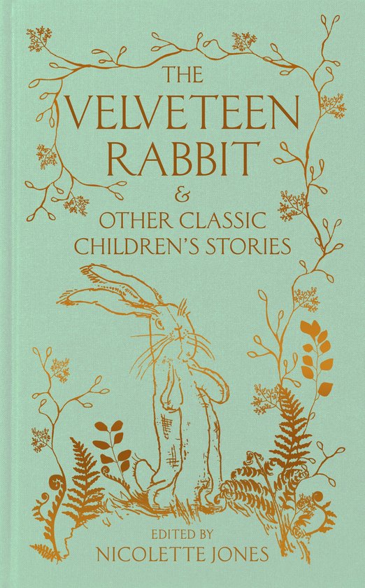 Macmillan Collector's Library - The Velveteen Rabbit & Other Classic Children's Stories
