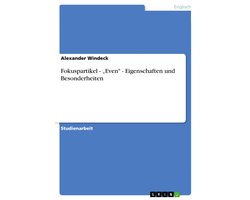 Fokuspartikel - „Even" - Eigenschaften und Besonderheiten