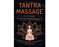 SnelShoppen - Tantra Massage voor Beginners - Het Grote Boek voor Erotische Massage - Voor Paar, Mannen en Vrouwen - Inclusief Lingam en Yoni Massage