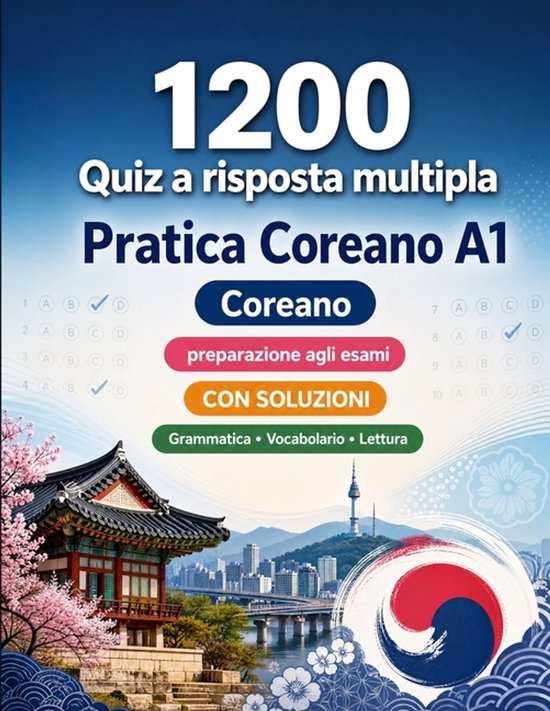 1200 quiz a risposta multipla per esercitarsi in Coreano liv ... - cover