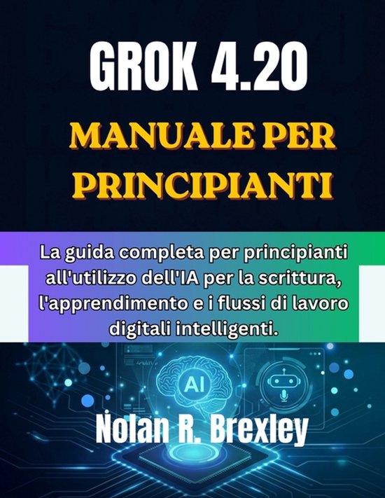 Grok 4.20 Manuale Per Principianti - cover