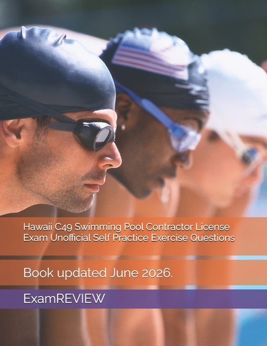 Hawaii C49 Swimming Pool Contractor License Exam Unofficial  ... - cover